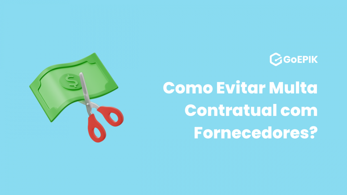 Como Evitar Multa Contratual com Fornecedores?