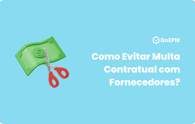 Como Evitar Multa Contratual com Fornecedores?