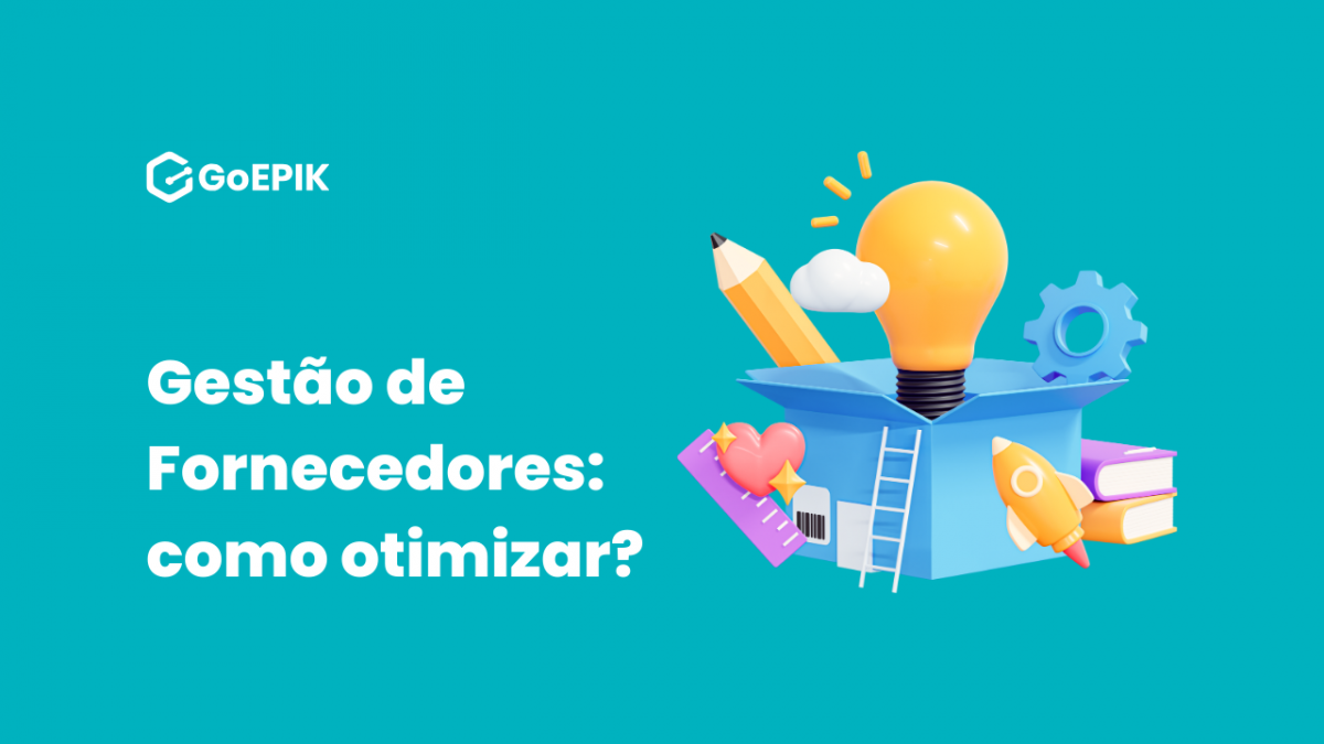 Gestão de Fornecedores: como otimizar?