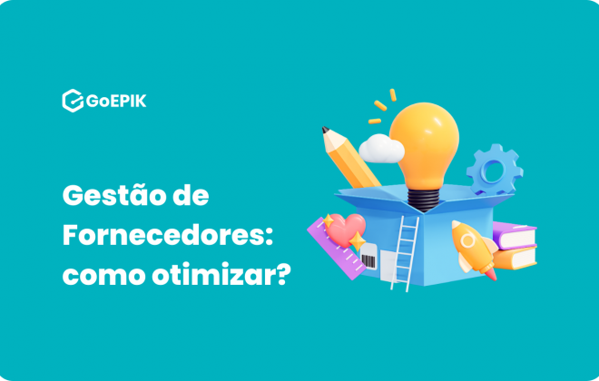 Gestão de Fornecedores: como otimizar?