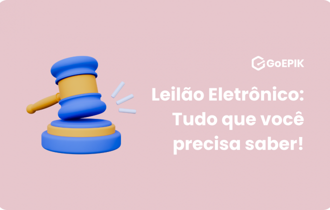 Leilão Eletrônico: Tudo que você precisa saber!