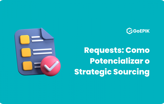 Requests: Como Potencializar o Strategic Sourcing